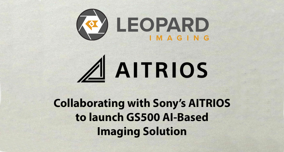 Leopard Imaging to collaborate with Sony Semiconductor Solutions to Launch the Revolutionary GS500 AI-Based Imaging Solution for Smart City Infrastructure